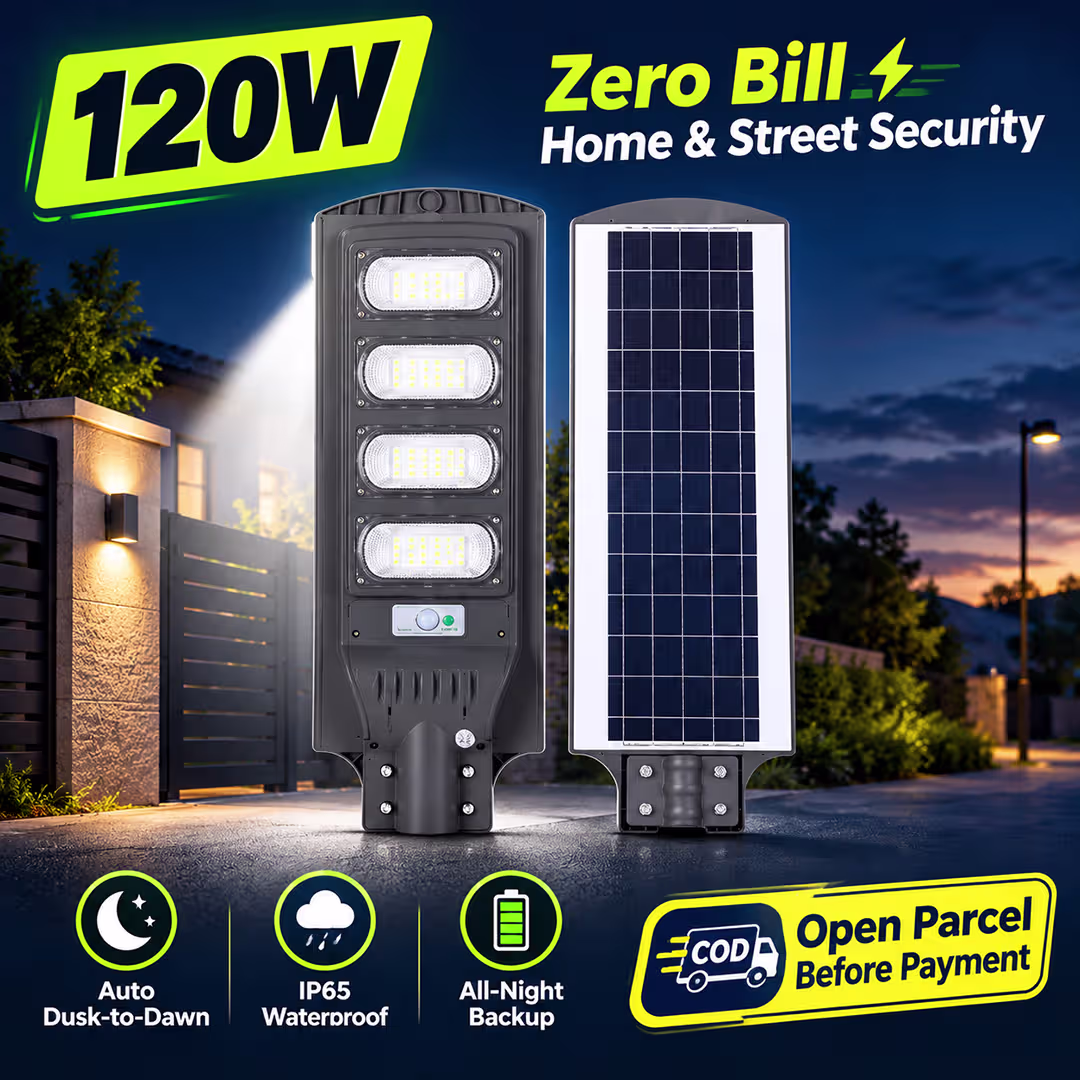 120W Solar Street Light Zero Electricity Bill 90% Electricity Saving Pakistan Power Outage Solution